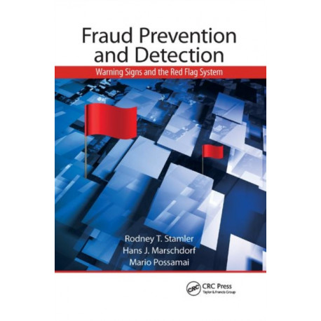 Fraud Prevention and Detection: Warning Signs and the Red Flag System