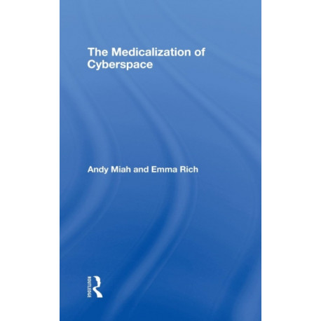 The Medicalization of Cyberspace