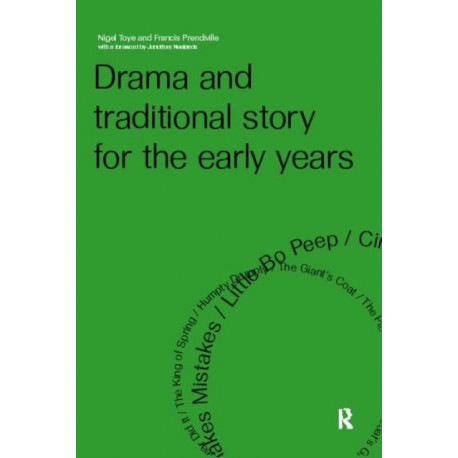Drama and Traditional Story for the Early Years
