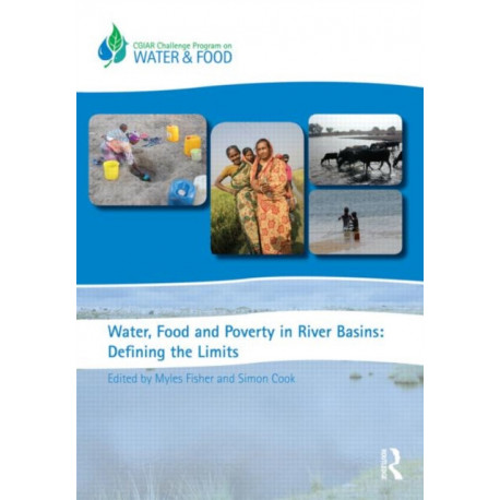 Water, Food and Poverty in River Basins: Defining the Limits