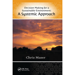 Decision-Making for a Sustainable Environment: A Systemic Approach