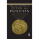The Lost History of Peter the Patrician: An Account of Rome’s Imperial Past from the Age of Justinian