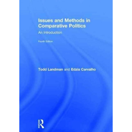 Issues and Methods in Comparative Politics: An Introduction