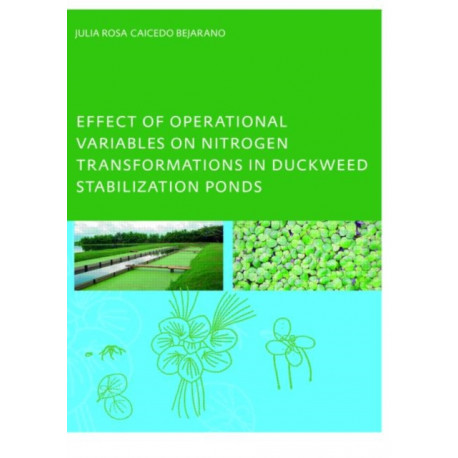 Effect of Operational Variables on Nitrogen Transformations in Duckweed Stabilization Ponds