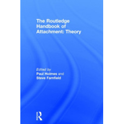The Routledge Handbook of Attachment: Theory