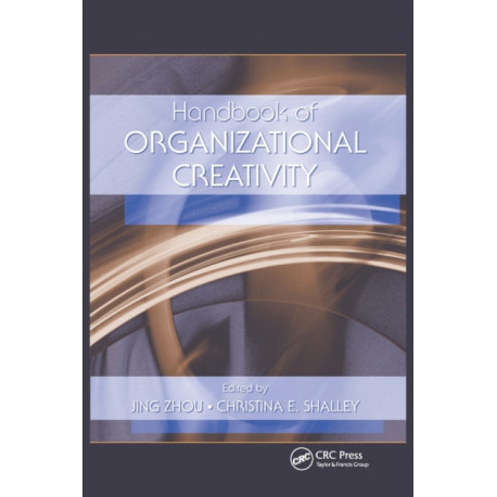 Handbook of Organizational Creativity