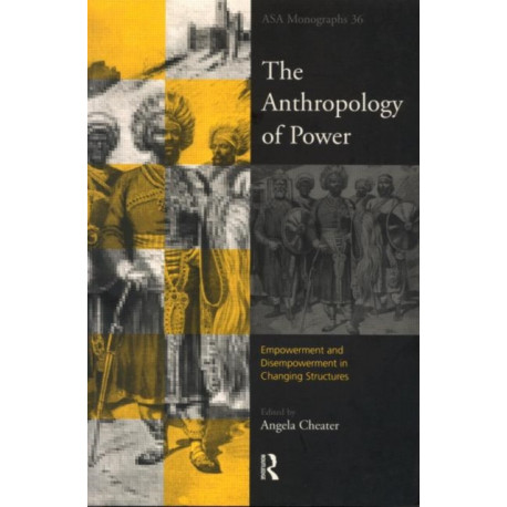The Anthropology of Power