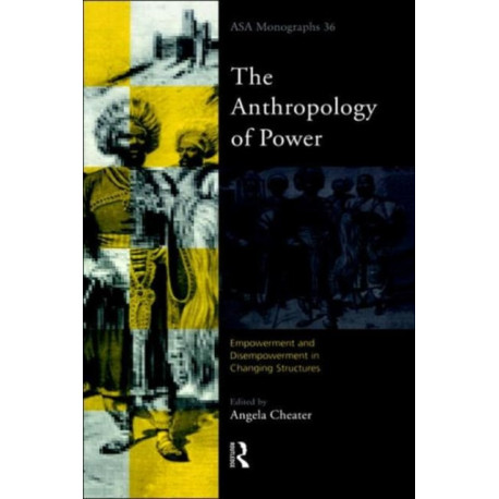 The Anthropology of Power