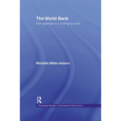 The World Bank: New Agendas in a Changing World