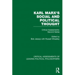Marx's Social and Political Thought II (Vols. 5-8): Critical Assessments: Second Series