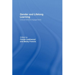 Gender and Lifelong Learning: Critical Feminist Engagements