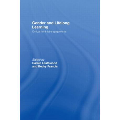 Gender and Lifelong Learning: Critical Feminist Engagements