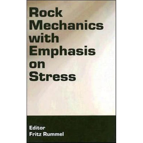 Rock Mechanics with Emphasis on Stress