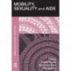Mobility, Sexuality and AIDS