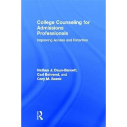 College Counseling for Admissions Professionals: Improving Access and Retention