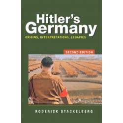 Hitler's Germany: Origins, Interpretations, Legacies