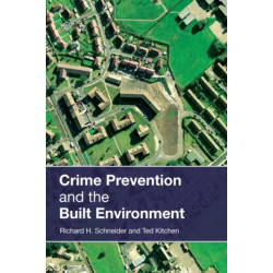 Crime Prevention and the Built Environment
