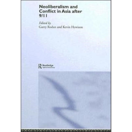 Neoliberalism and Conflict In Asia After 9/11