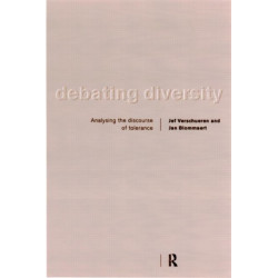 Debating Diversity: Analysing the Discourse of Tolerance