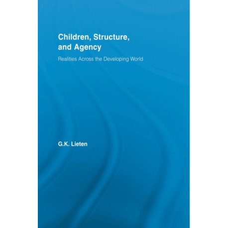 Children, Structure and Agency: Realities Across the Developing World