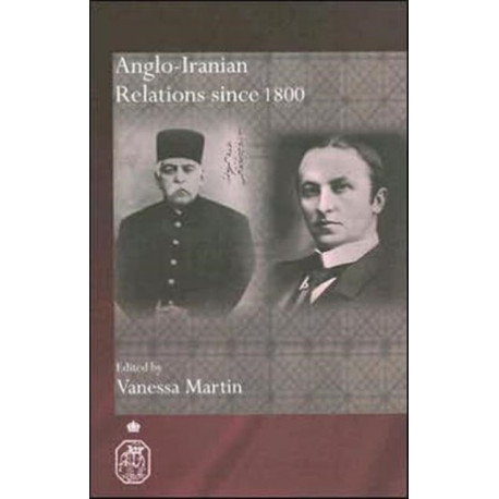 Anglo-Iranian Relations since 1800