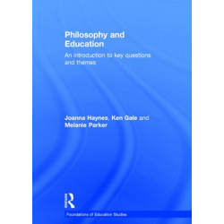 Philosophy and Education: An introduction to key questions and themes