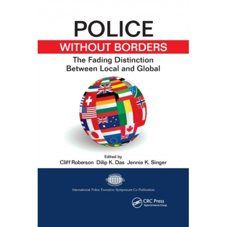 Police Without Borders: The Fading Distinction between Local and Global