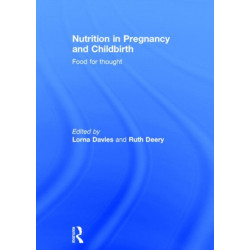 Nutrition in Pregnancy and Childbirth: Food for Thought