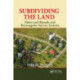 Subdividing the Land: Metes and Bounds and Rectangular Survey Systems