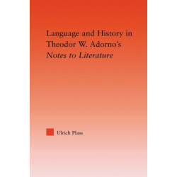 Language and History in Adorno's Notes to Literature