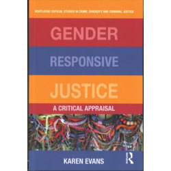 Gender Responsive Justice: A Critical Appraisal