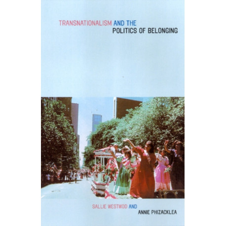 Trans-Nationalism and the Politics of Belonging