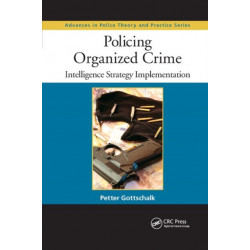 Policing Organized Crime: Intelligence Strategy Implementation