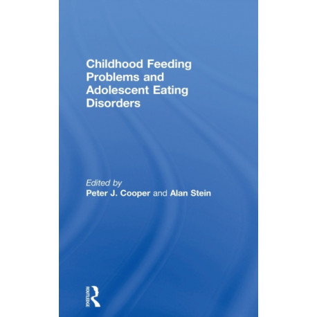 Childhood Feeding Problems and Adolescent Eating Disorders