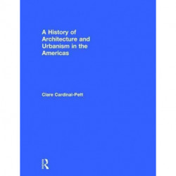 A History of Architecture and Urbanism in the Americas