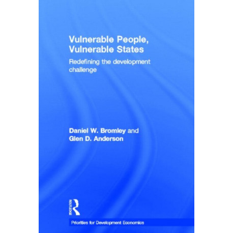 Vulnerable People, Vulnerable States: Redefining the Development Challenge