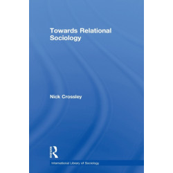 Towards Relational Sociology
