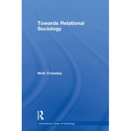Towards Relational Sociology