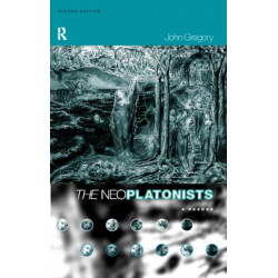 The Neoplatonists: A Reader