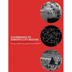 Governance of Europe's City Regions: Planning, Policy & Politics