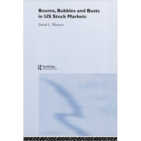 Booms, Bubbles and Busts in US Stock Markets