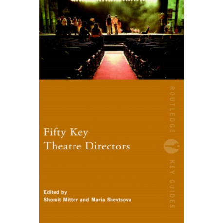 Fifty Key Theatre Directors