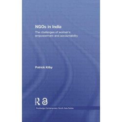 NGOs in India: The challenges of women's empowerment and accountability