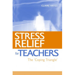 Stress Relief for Teachers: The Coping Triangle