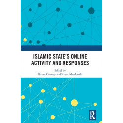 Islamic State’s Online Activity and Responses
