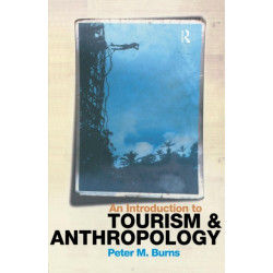An Introduction to Tourism and Anthropology