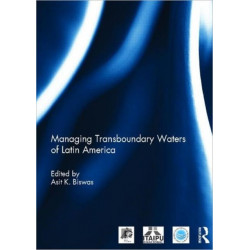 Managing Transboundary Waters of Latin America