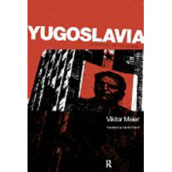 Yugoslavia: A History of its Demise: A History of its Demise