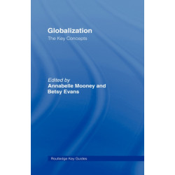 Globalization: The Key Concepts