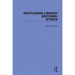 Routledge Library Editions: Ethics